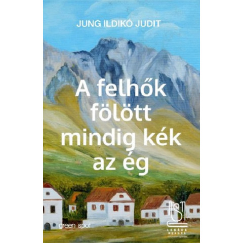 A felhok folott mindig kek az eg