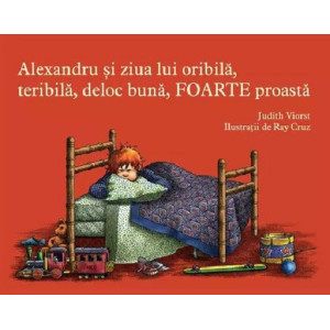 Alexandru și ziua lui oribilă, teribilă, deloc bună, foarte proastă