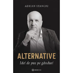 Alternative. Idei de pus pe gânduri