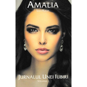 Amalia, jurnalul unei iubiri Vol.1