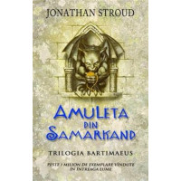 Amuleta din Samarkand. Trilogia Bartimaeus. Vol.1