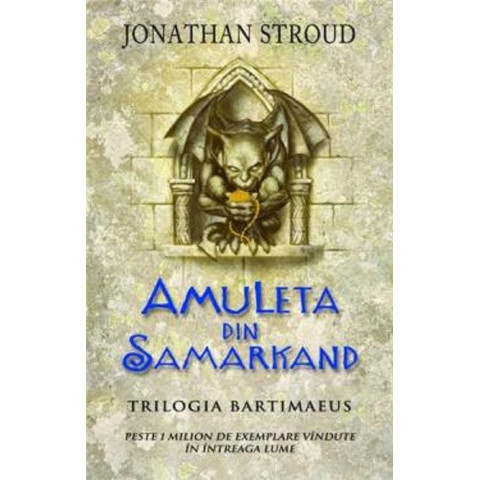 Amuleta din Samarkand. Trilogia Bartimaeus. Vol.1