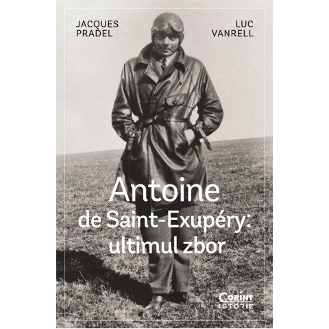 Antoine de Saint-Exupéry: Ultimul zbor
