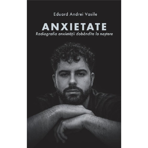 Anxietate. Radiografia anxietății dobândite la naștere
