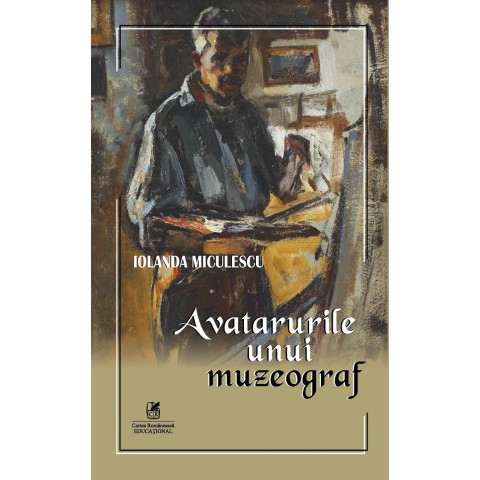 Avatarurile unui muzeograf