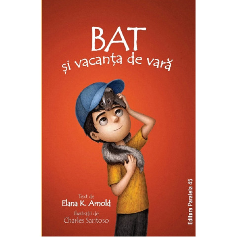 Bat. Bat și vacanța de vară