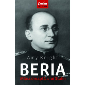 Beria. Mâna dreaptă a lui Stalin