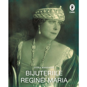 Bijuteriile Reginei Maria