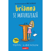 Brianna se maturizează