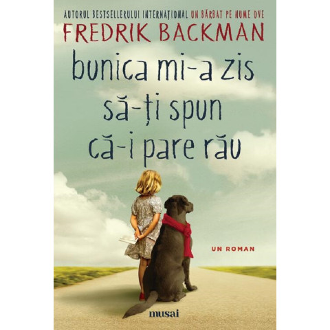 Bunica mi-a zis să-ți spun că-i pare rău