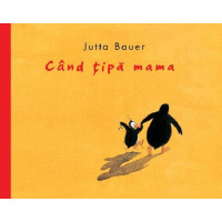 Când țipă mama Când țipă mama