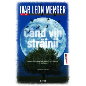 Când vin străinii