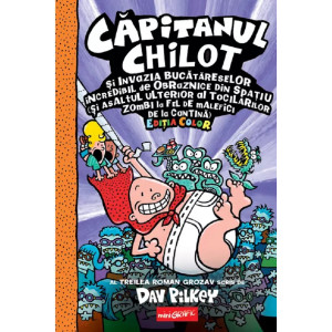 Căpitanul Chilot și invazia bucătăreselor incredibil de obraznice din spațiu