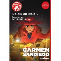 Carmen Sandiego. Indiciu cu indiciu Carmen Sandiego. Indiciu cu indiciu