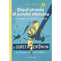 Gașca Puișorilor. Vol. 2. Cazul straniu al puiului albastru