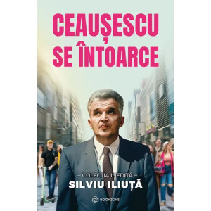 Ceaușescu se întoarce