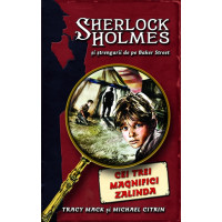 Cei trei magnifici Zalinda - Sherlock Holmes și ștrengarii de pe Baker Street