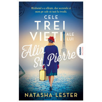 Cele trei vieți ale lui Alix St. Pierre