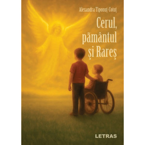 Cerul, pământul și Rareș