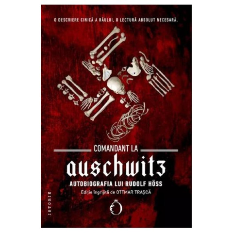 Comandant la Auschwitz. Autobiografia lui Rudolf Hoss