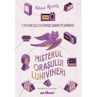 Cronicile Domnișoarei Poimâine. Misterul orașului Lunivineri