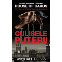 House of cards. Vol.1: Culisele puterii