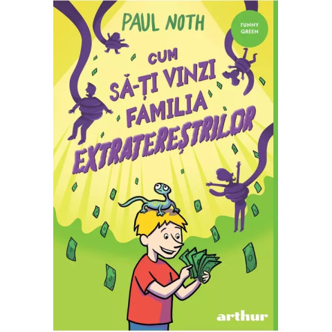 Cum să-ți vinzi familia extratereștrilor