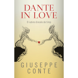 Dante in Love. O iubire dincolo de timp