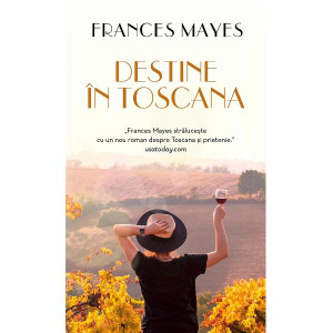 Destine în Toscana