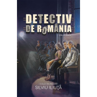 Detectiv de România. Volumul 2