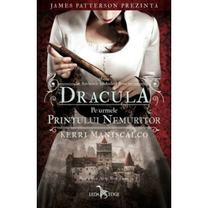 Anchetele lui Audrey Rose. Vol. 2 Dracula. Pe urmele Prințului nemuritor