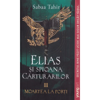 Elias și spioana Cărturarilor III: Moartea la porți