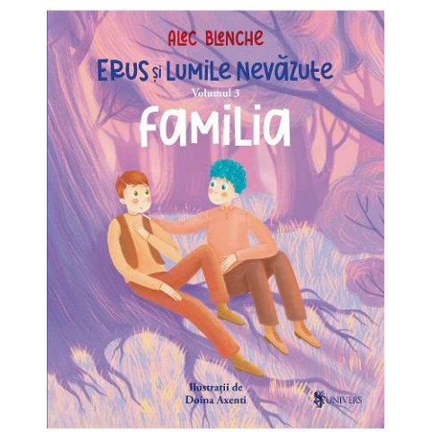 Erus și lumile nevăzute Vol.3: Familia