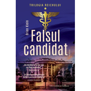 Falsul candidat. Trilogia Reichului Vol. 1 Falsul candidat. Trilogia Reichului Vol. 1