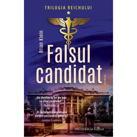 Falsul candidat. Trilogia Reichului Vol. 1