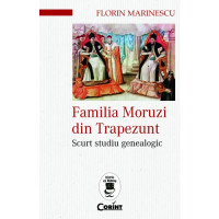 Familia Moruzi din Trapezunt. Scurt studiu genealogic