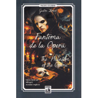 Fantoma de la Operă/ The Phantom of the Opera Fantoma de la Operă/ The Phantom of the Opera