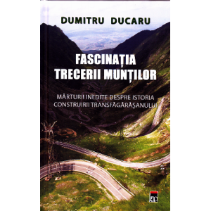 Fascinația trecerii munților