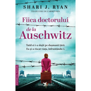 Fiica doctorului de la Auschwitz