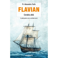 Flavian Vol. 6: Corabia albă Flavian Vol. 6: Corabia albă