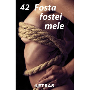 Fosta fostei mele