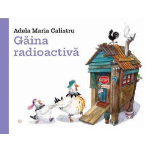 Găina radioactivă Găina radioactivă