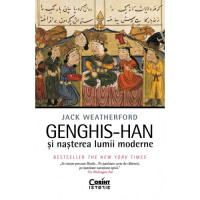 Genghis-han și nașterea lumii moderne Genghis-han și nașterea lumii moderne