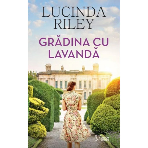 Grădina cu lavandă, Lucinda Riley