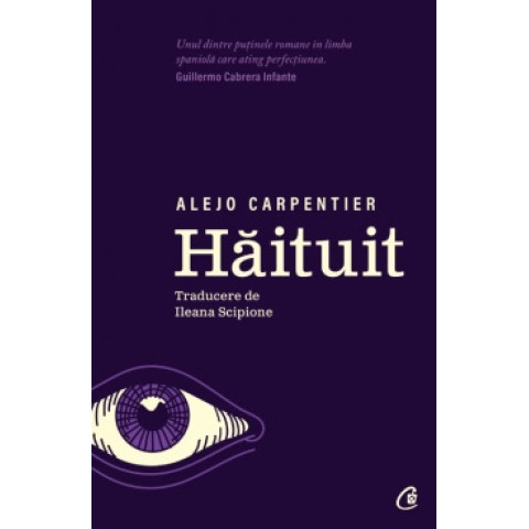 Hăituit. Alejo Carpentier