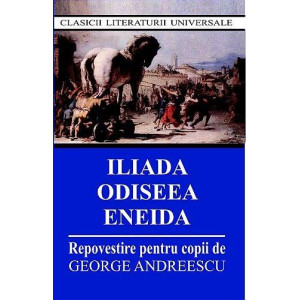 Iliada, Odiseea, Eneida