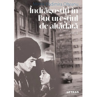 Îndrăgostiți în Bucureștiul de altădată Vol. 4