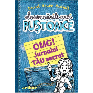 Însemnările unei puștoaice. OMG! Jurnalul tău secret Însemnările unei puștoaice. OMG! Jurnalul tău secret