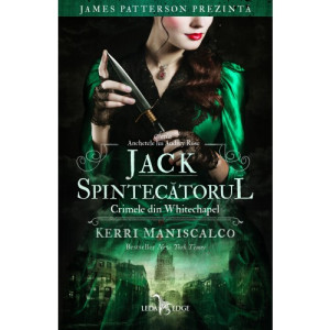 Jack Spintecătorul. Crimele din Whitechapel (vol.1 din seria Anchetele lui Audrey Rose)