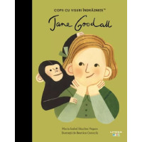 Jane Goodall. Copii cu visuri îndrăznețe